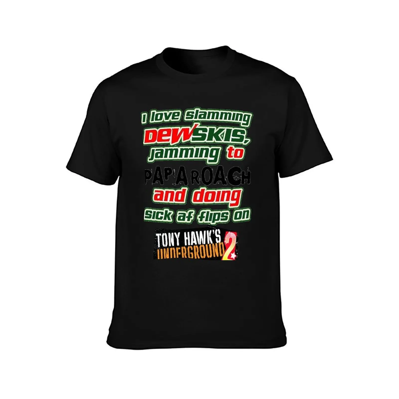 I Love Slamming Dewskis Jamming To Papa Roach And Doing Sick Af Flips On Tony Hawk’s Underground. Es T-Shirt, Unisex Men Women - view 2