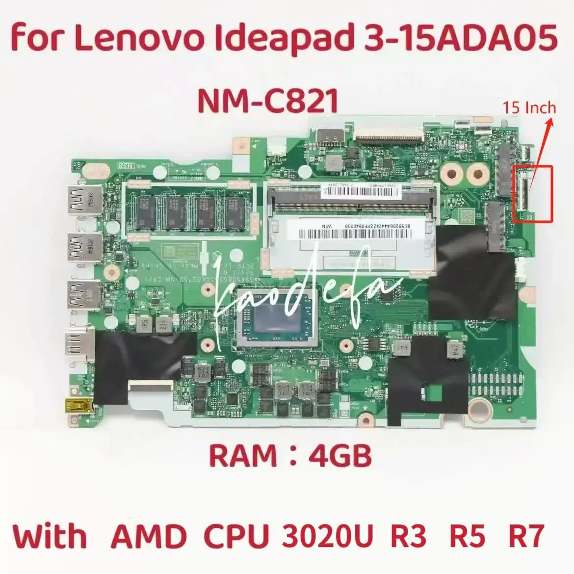 NM-C821 For Lenovo IdeaPad 3 15ADA05  Laptop Motherboard CPU: 3020U R3-3200U R5-3500U R7-3700U RAM:4G  FRU:5B20S44470 5B20S44471