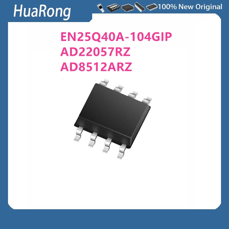 10Pcs/Lot EN25Q40A-104GIP Q40A-104GIP AD22057RZ AD22057R 22057R AD8512ARZ AD8512 8512A  SOP8