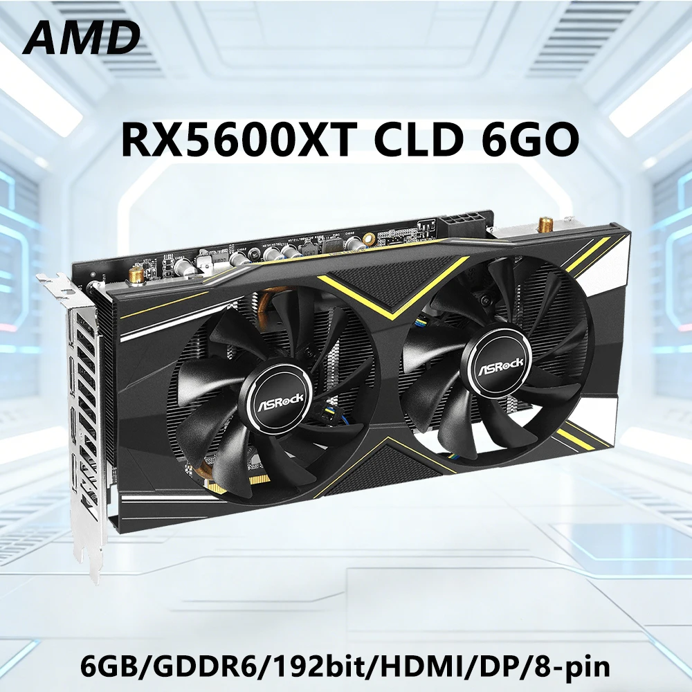 AMD Radeon RX 5600 XT 6GB GPU ASROCK RX5600XT CLD 6GO Graphics Card Support GDDR6 6GB 192bit HDMI DP 8pin PCI-E 4.0 Desktop