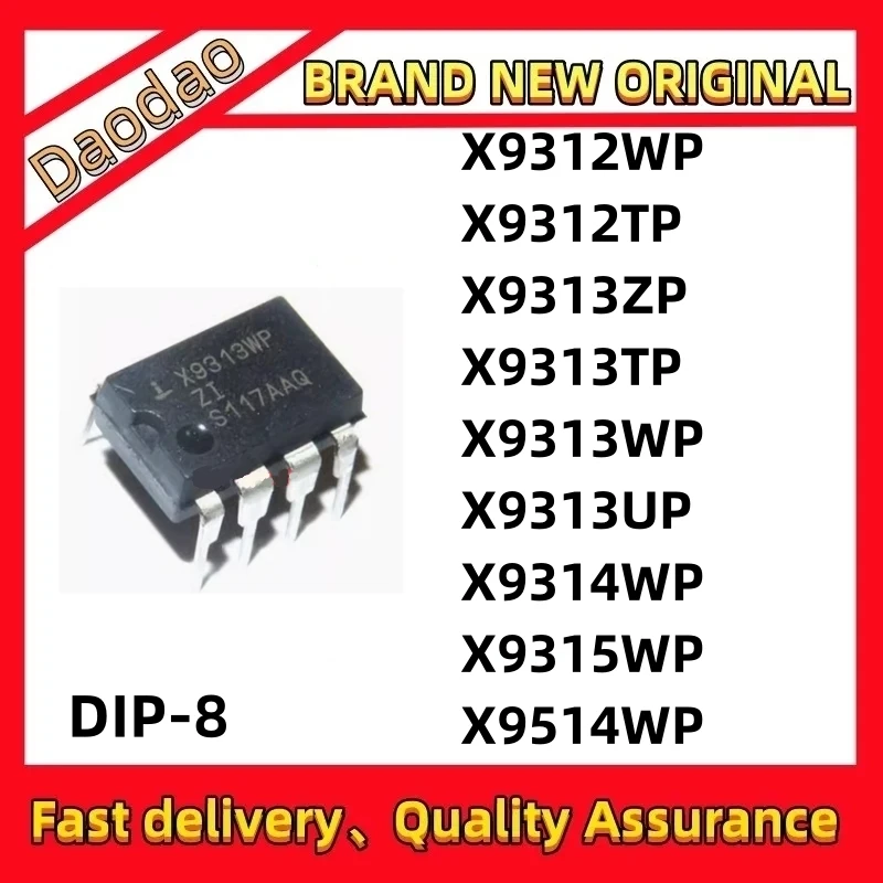 

5Pcs X9312WP X9312TP X9313ZP X9313TP X9313WP X9313UP X9314WP X9315WP X9514WP IC Chip DIP-8