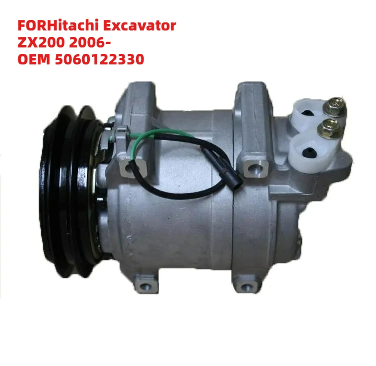 

Superior FORHitachi Excavator ZX200 2006- OEM 5060122330 24V Car Air Conditioner Parts AC Compressor