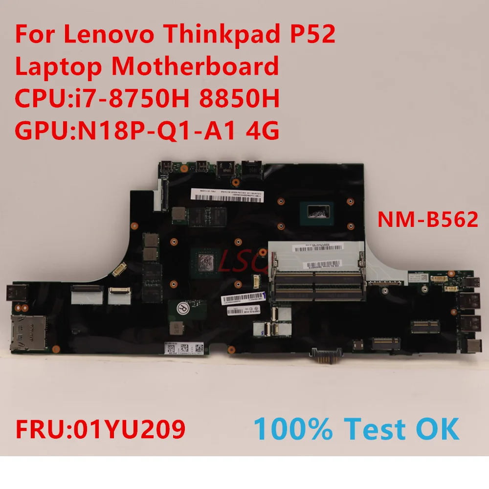 NM-B562 For Lenovo Thinkpad P52 Laptop Motherboard With CPU:i7-8750H 8850H FRU:01YU209 100% Test OK