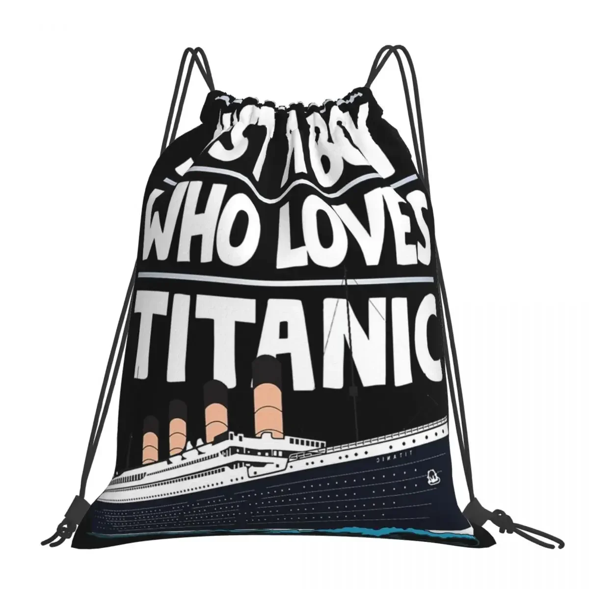 

Just A Boy Who Loves Titanic Titanic Ship Gift For Boys Kids Backpacks Drawstring Bags Drawstring Bundle Pocket Shoes BookBag