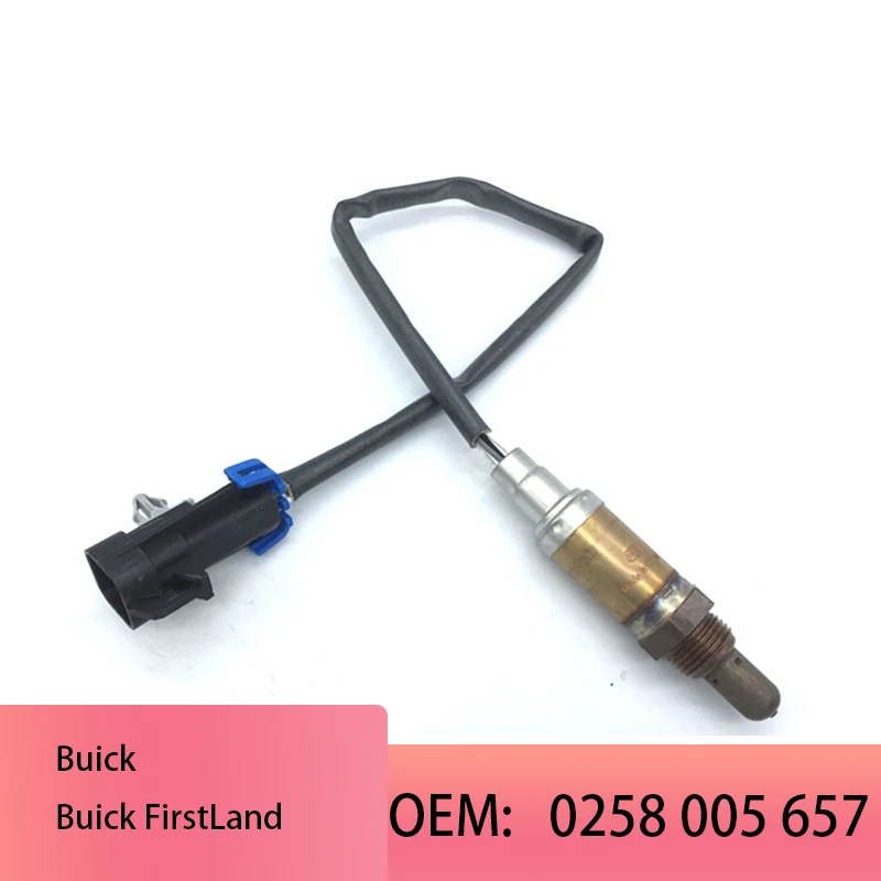 OE:0258 005 657 0258 005 657 12563374 Oxygen Sensor Air Fuel Reduce Exhaust Pollution For Chevrolet old sail 1.6L Buick Sail