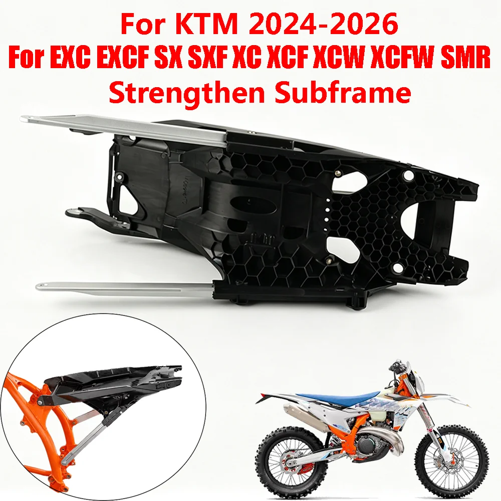 For KTM EXC EXCF SX SXF XC XCF XCW XCFW 2024 2025 2026 Accessories Strengthen Subframe Rear Seat Support Frame Tailstock Bracket