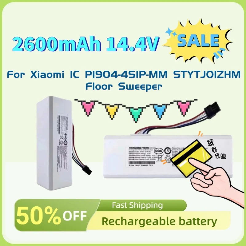 

Литиевые аккумуляторы 2600 мАч 14.4В высокого качества для робота-пылесоса Xiaomi 1C P1904-4S1P-MM STYTJ01ZHM