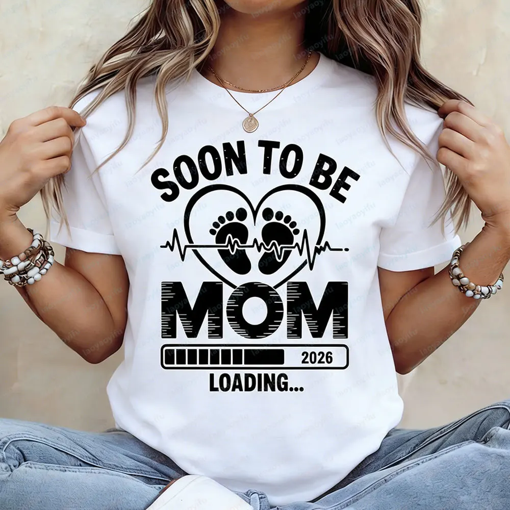 Soon To Be Mom 2026 Women Shirt Pregnancy Announcement 2026 New Year Pregnancy Expectant Mother Gift High-Quality Summer T-Shirt