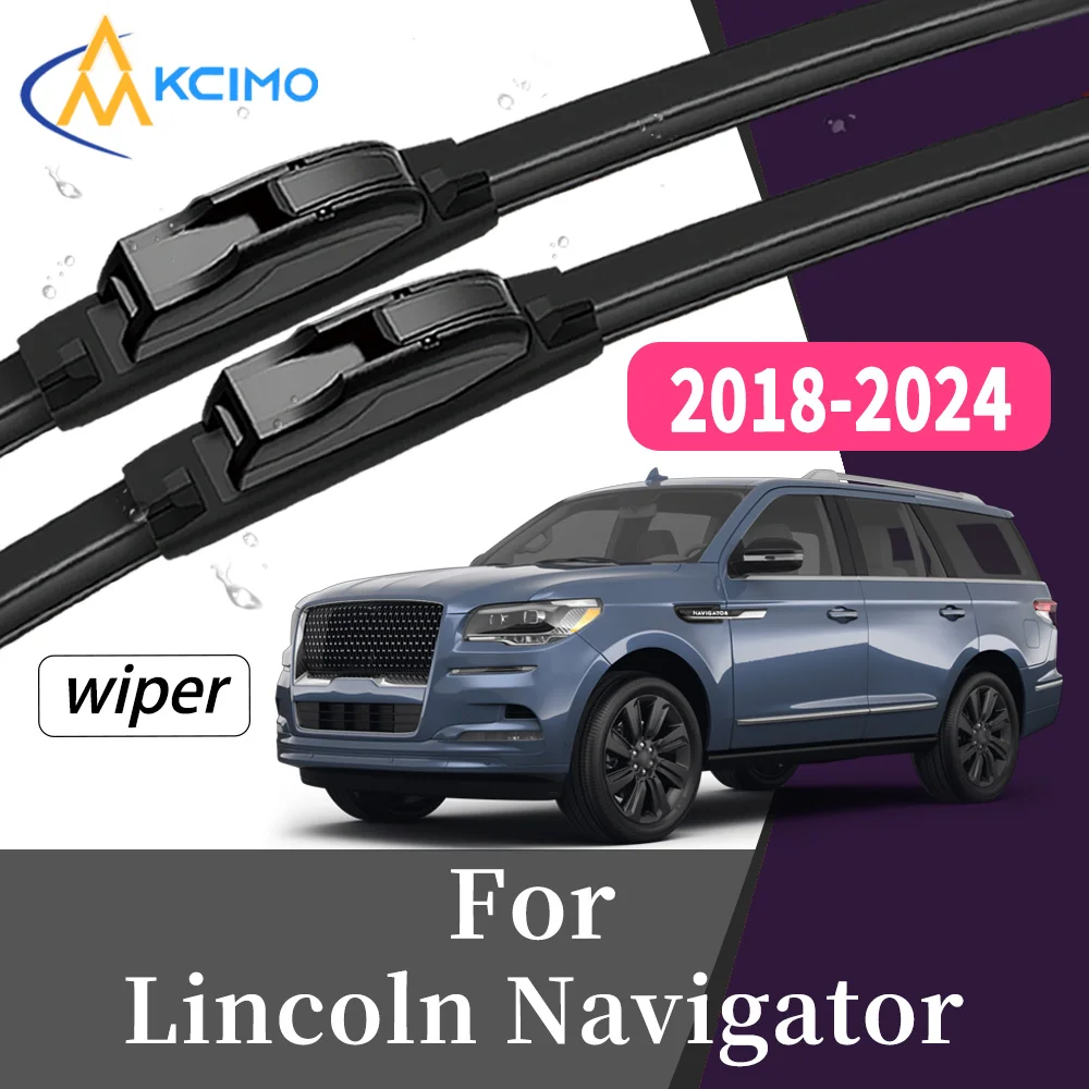

All-Weather Wear-Resistant Front Windscreen Wiper Blades For Lincoln Navigator U554 2018-2024 High Quality Windshield kit 2Pcs