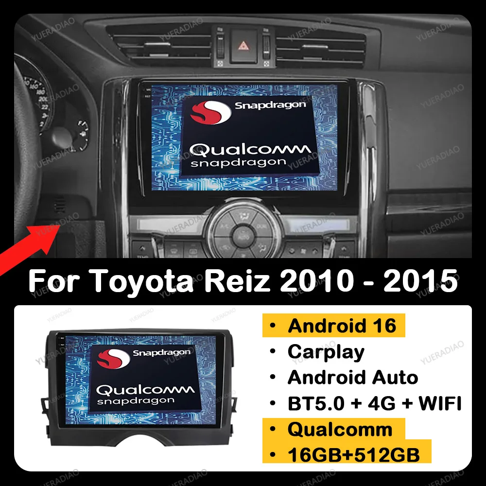 

Android 16 Car Radio For TOYOTA REIZ Mark X 2010 2011 2012 2013 2014 2015 GPS NAVI 4G WIFI Multimedia Video Player 2DIN BT QLED