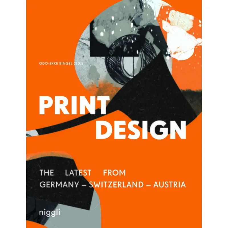 Print Design Bilingual Edition The Latest From Germany  Switzerland  Austria OdoEkke Bingel Verlag Niggli 9783721210224 Book