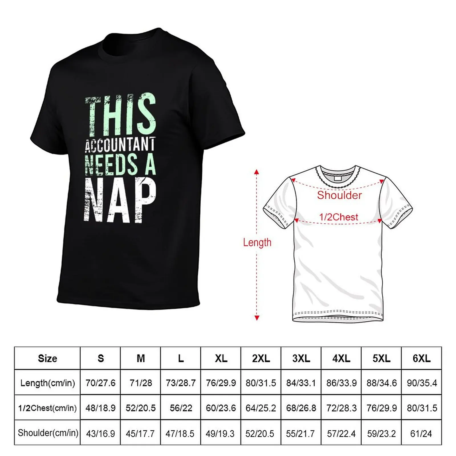 Funny Accountant Napping Quote Gift Birthday T-Shirt Big Size Crew Neck T-Shirt