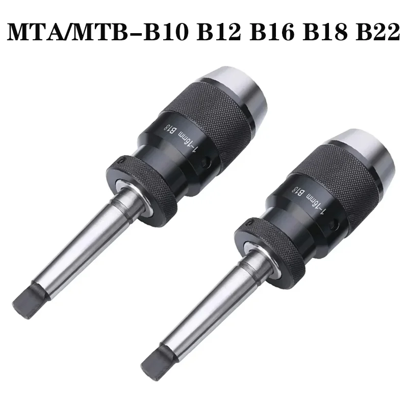 

B10 B12 B16 B18 B22 Light duty self tightening drill bit chuck MT1 MT2 MT3 MT4 C20 R8 Morse drill bit chuck lathe 1-13mm 1-16