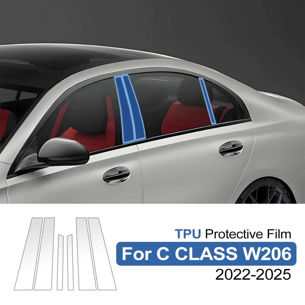 

For Mercedes Benz C Class W206 W205 2015-2025 Clear Bra TPU PPF Car B C Pillar Paint Protection Film Pre-Cut Anti-Scratch Kit