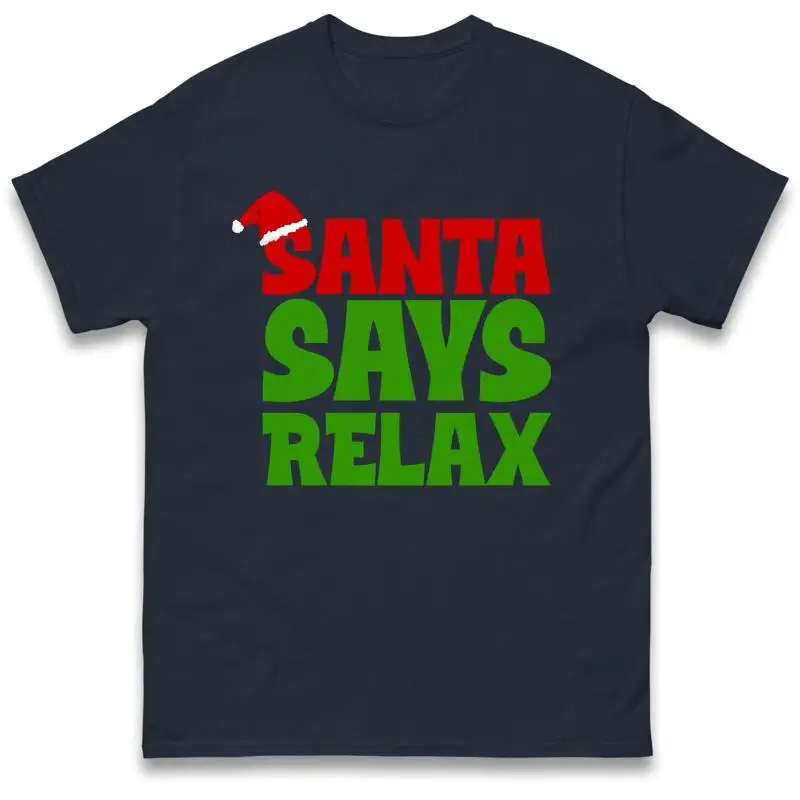 

Merry Christmas Santa Claus Joke T Shirt Says Relax Funny Quote