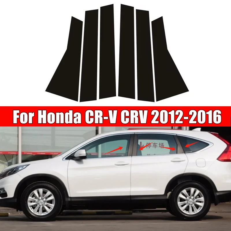 

6Pcs Car Door Window Pillar Center Post Trim Stickers For Honda CR-V CRV 2012-2016 2013 2014 2015 Auto Styling Accessories