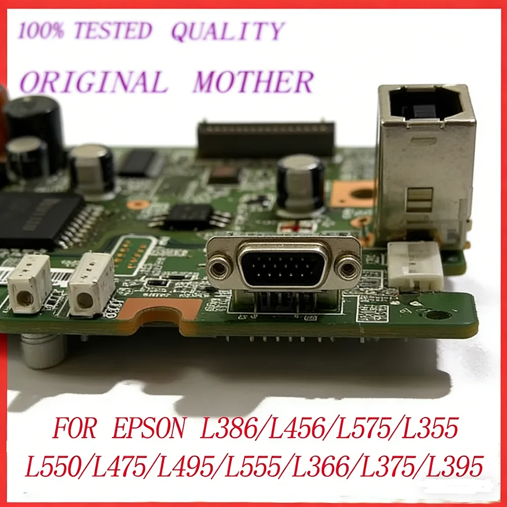 100% Tested High Quality Original Mother Board for Epson L386 L456 L575 L355 L550 L475 L495 L555 L366 L375 L395 MotherBoard