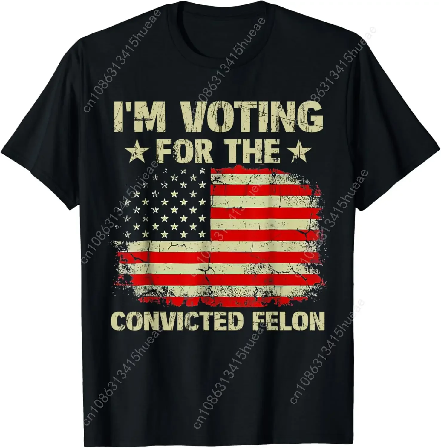 I'm Voting For The Convicted Felon Us Flag Trump 2024 T-Shirt