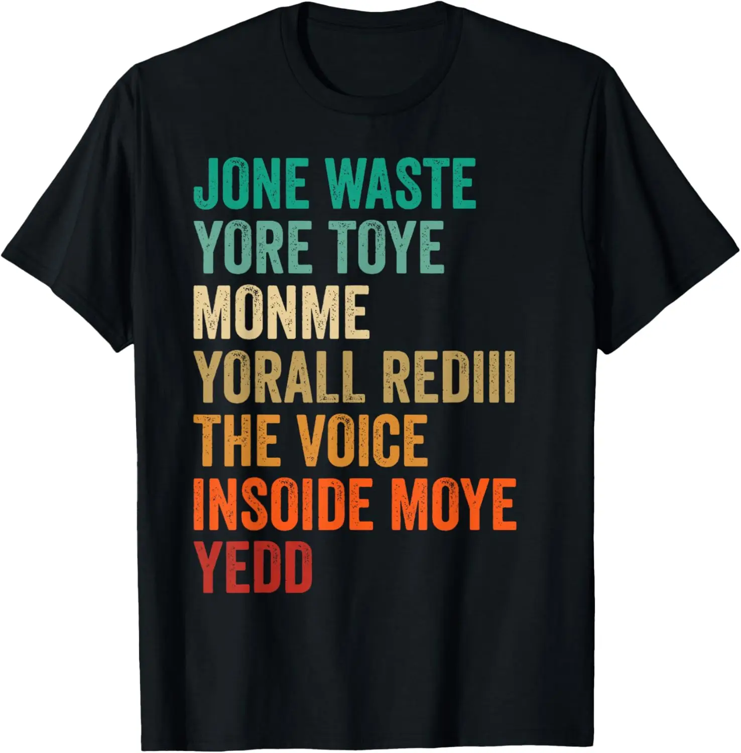 

Забавная футболка Jone Waste Yore Toye TOYE MONME YORALL REDIII