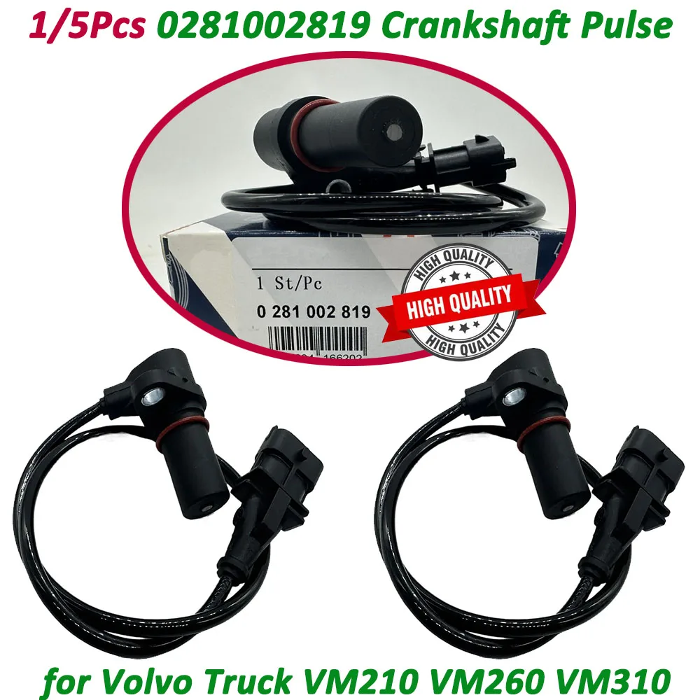 1/5pcs 0281002819 281002819 High Quality Crankshaft Position Sensor for Volvo VM210 VM260 VM310 961200670034, In Stock