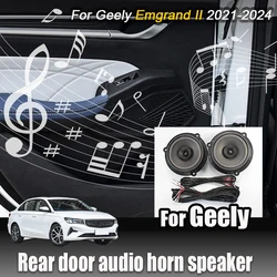 For Geely Emgrand 2021 2022 2023 2024 Rear door audio horn speaker Automotive interior modification Auto Parts