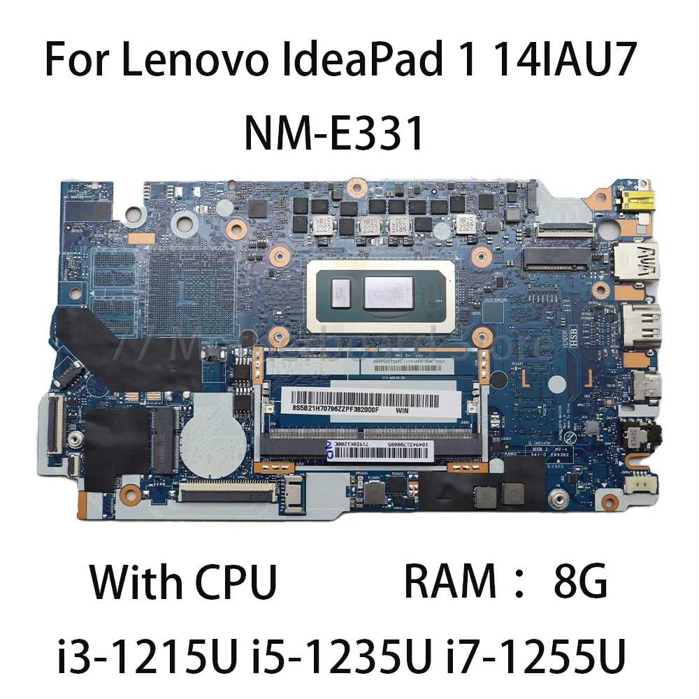 Laptop Motherboard NM-E331 For Lenovo IdeaPad 1 14IAU7 With CPU i3-1215U i5-1235U i7-1255U RAM 8G 5B21H70796 5B21H70794