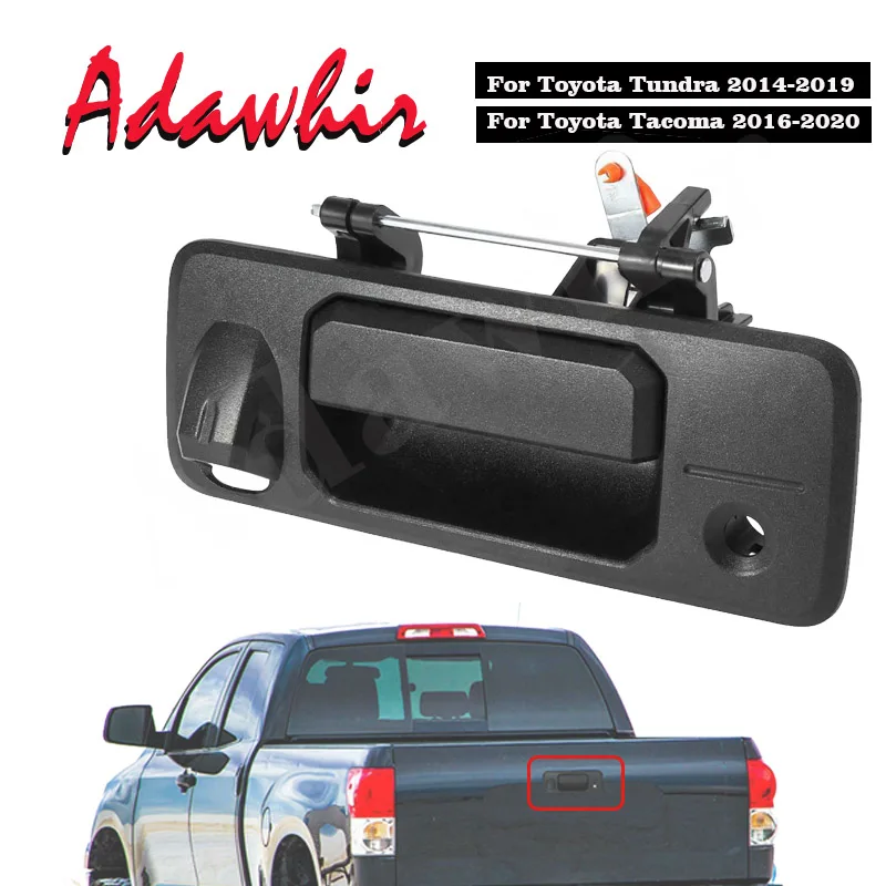 

With Camera Hole Rear Outside Tailgate Liftgate Latch Door Handle for Toyota Tundra Tacoma 2014-2020 Truck 690900C090 690900C091