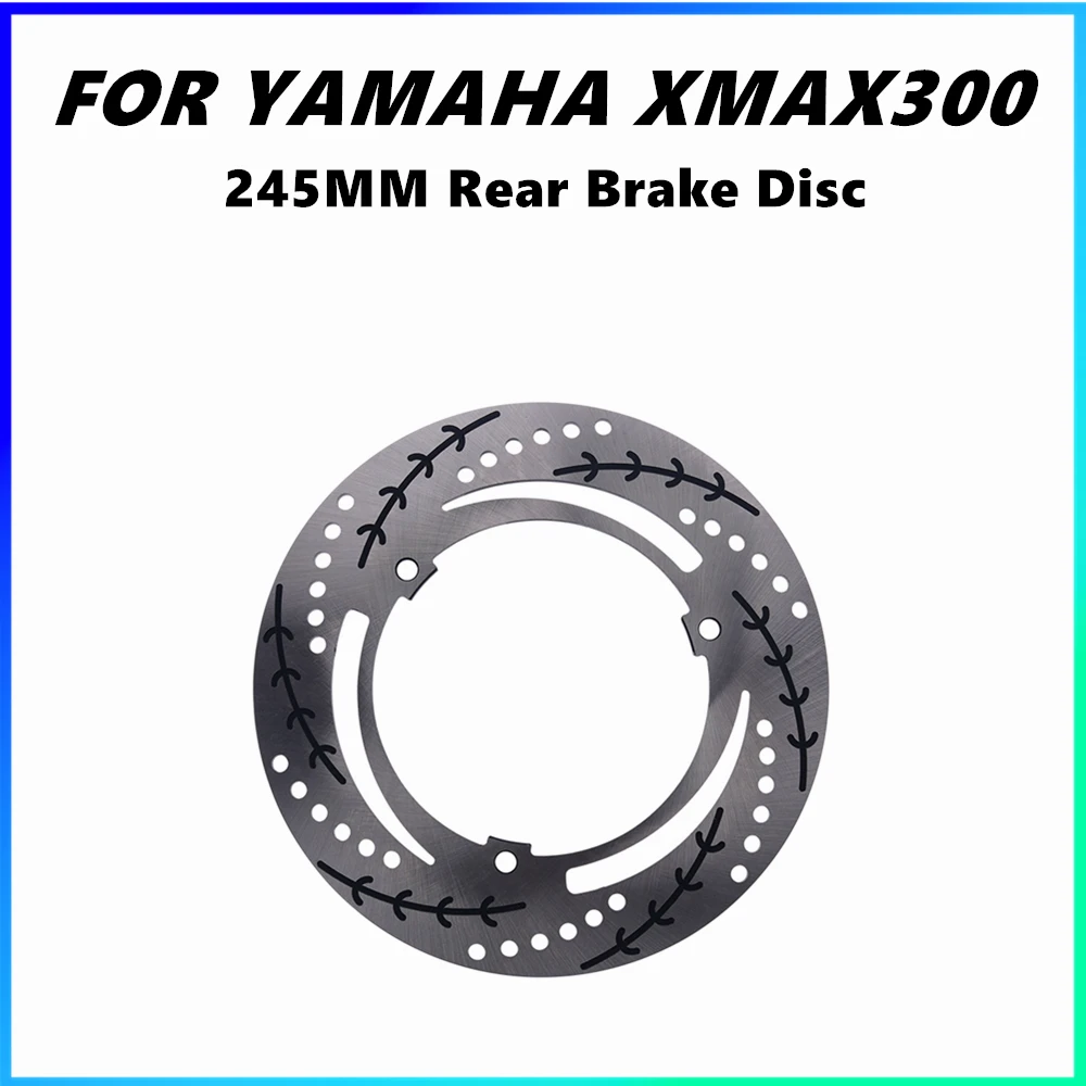 Motorrad Bremsscheibe Hinten Für Yamaha XMAX300 modifikation Schwimmende scheibenbremse 245 MM 2017-2024