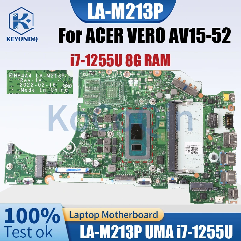 

HH4A4 LA-M213P для ACER VERO AV15-52, материнская плата для ноутбука NBKBH11006 SRLFP Core i7-1255U с 8 ГБ ОЗУ, материнская плата для ноутбука, протестирована