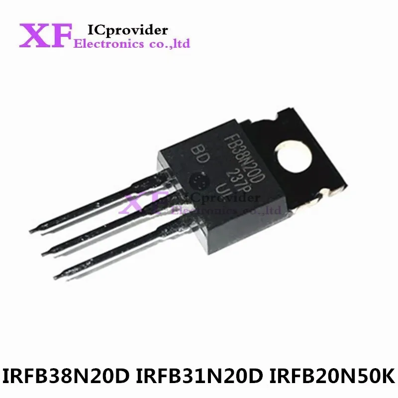 10Pcs IRFB38N20D FB38N20D 38N20D IRFB31N20D FB31N20D IRFB20N50K FB20N50K