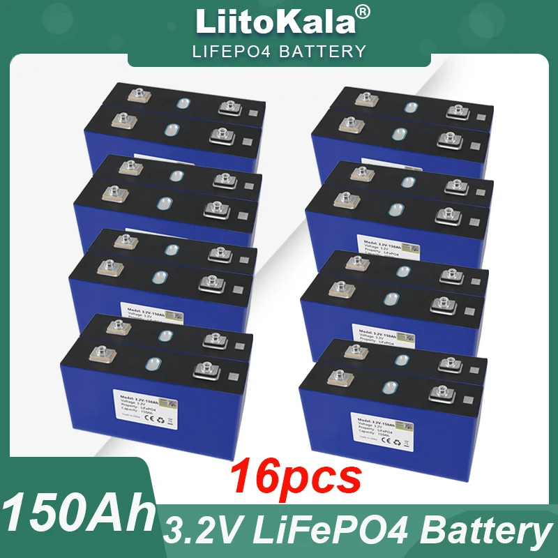 

16pcs LiitoKala 3.2V 150Ah LiFePO4 battery DIY 4s 8s 12v 24V Motorcycle Electric Car travel Solar inverter Batteries Duty-free