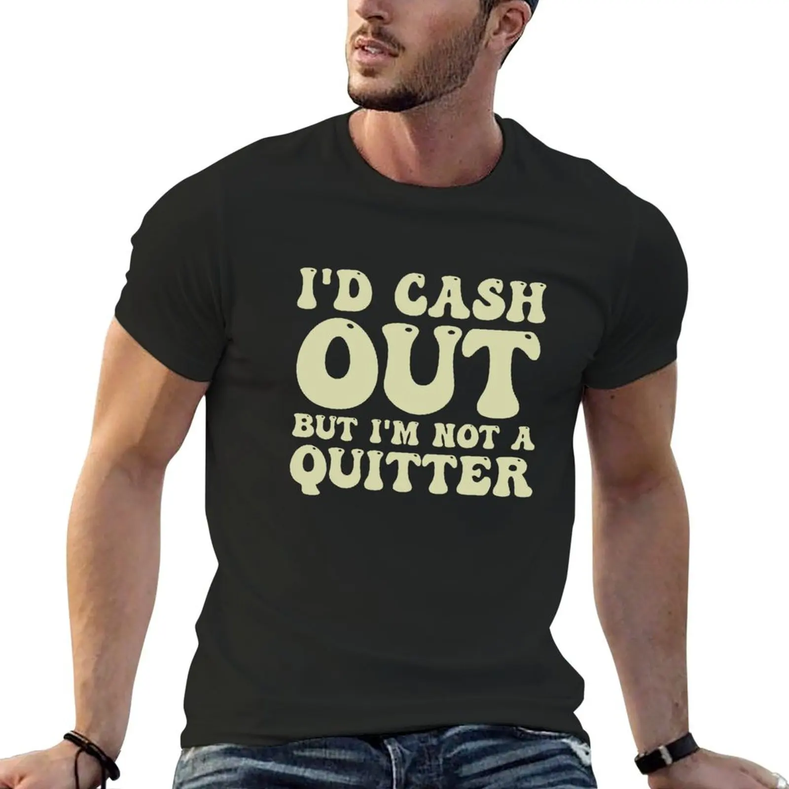 I'D Cash Out But I'm Not A Quitter Funny Casino Gambling Raglan T-Shirt custom shirt plus size clothes outfits for men