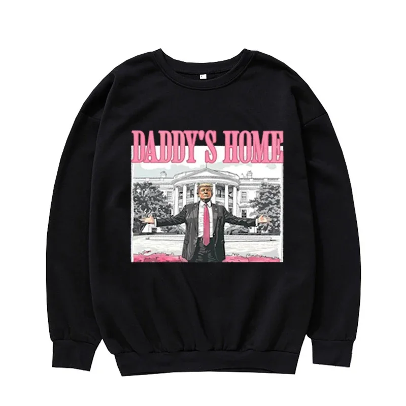 Trump 47 Crew Neck Sweatshirt, Trump 2024, Donald Trump 47th President,Daddy's Home White House Pink Trump 2024, Trump Gifts