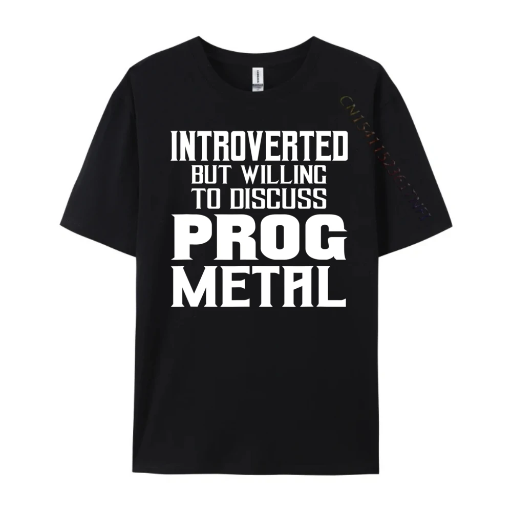 Introverted But Willing To Discuss Prog Metal Rocker Camisas Basicas Men T Shirts Camisas Basicas Hombre T Shirt Street