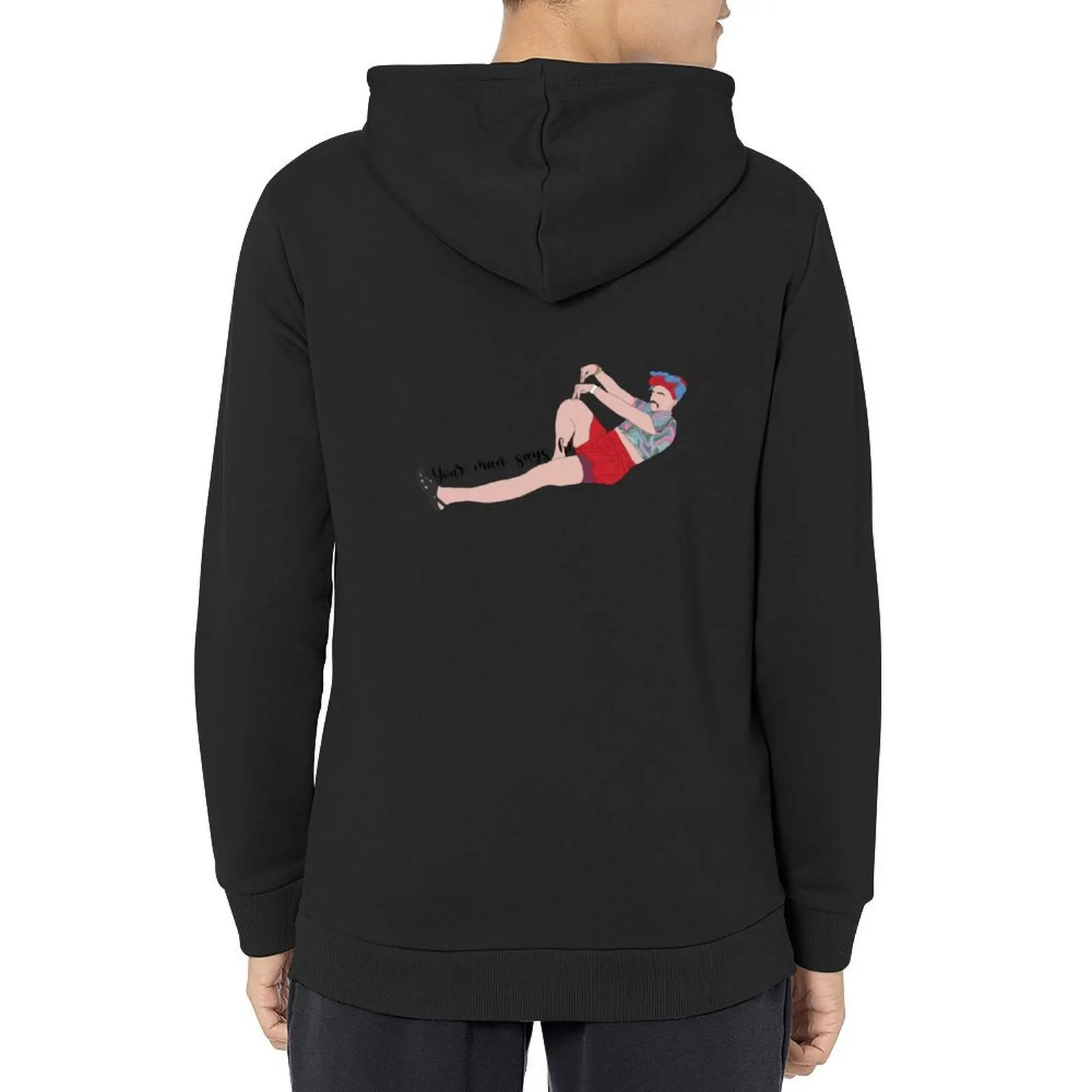 

Your man says hi Hoodie men wear men clothing men's clothing graphic t shirts men men's hoodie sweatshirt