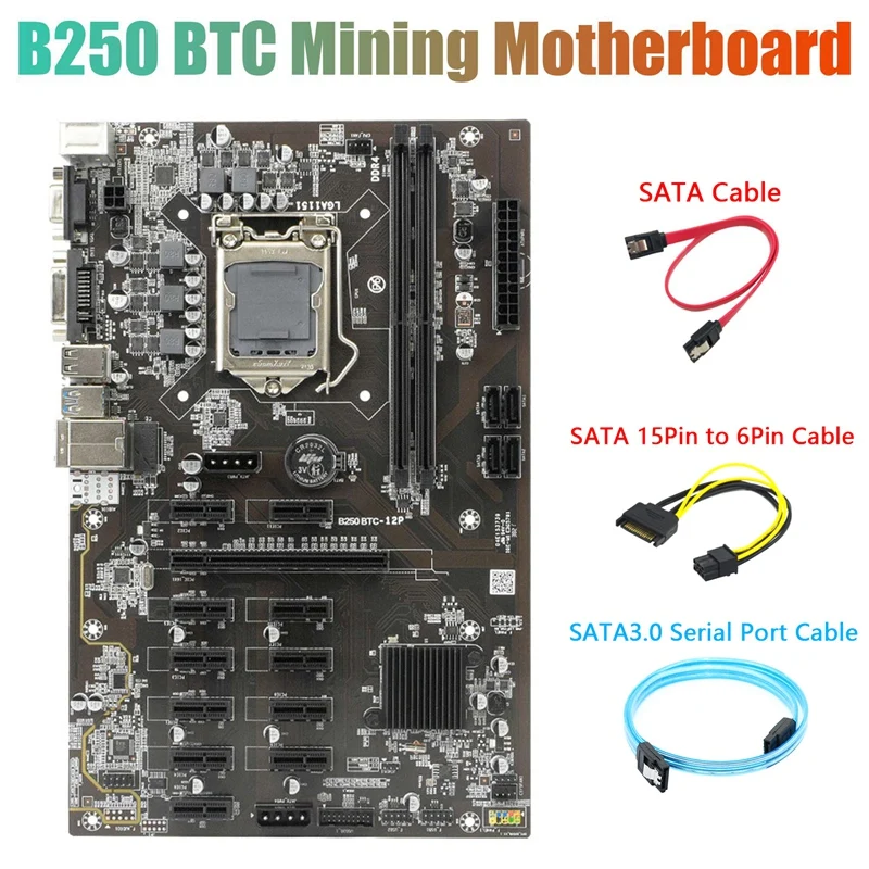 B250 BTC Mining Motherboard With SATA3.0 Serial Port Cable+SATA 15Pin To 6Pin Cable+SATA Cable 12Xgraphics Card Slot