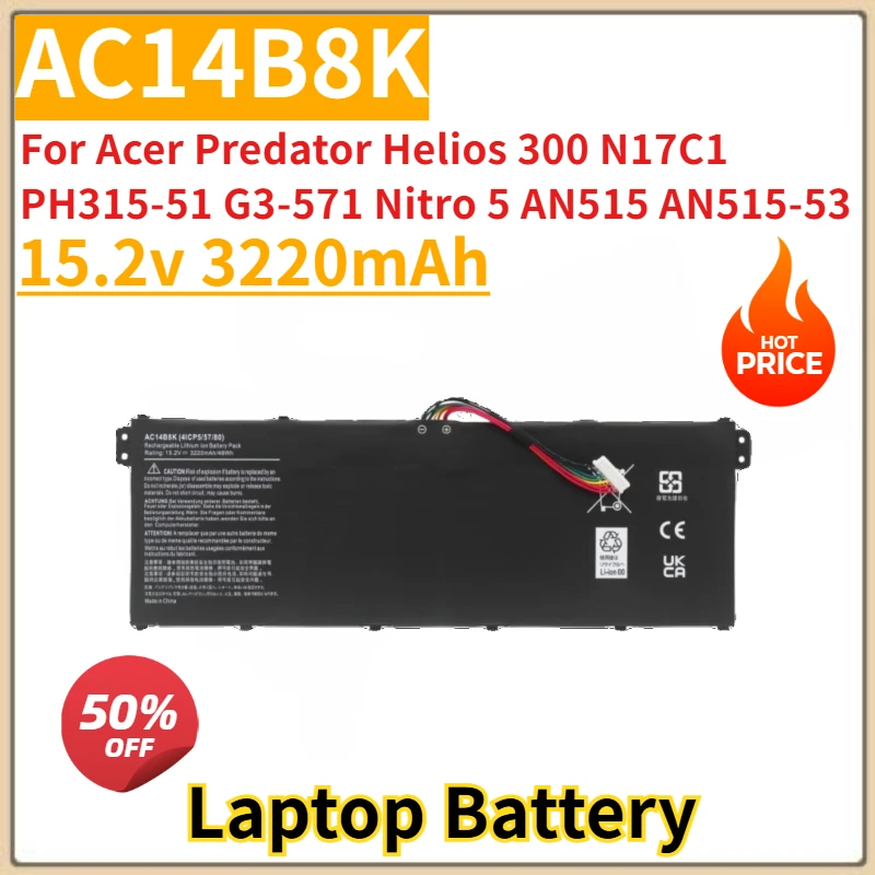New Replacement Laptop Battery 3220mAh AC14B8K for Acer Predator Helios 300 N17C1 PH315-51 G3-571 G3-572 Nitro 5 AN515 AN515-53