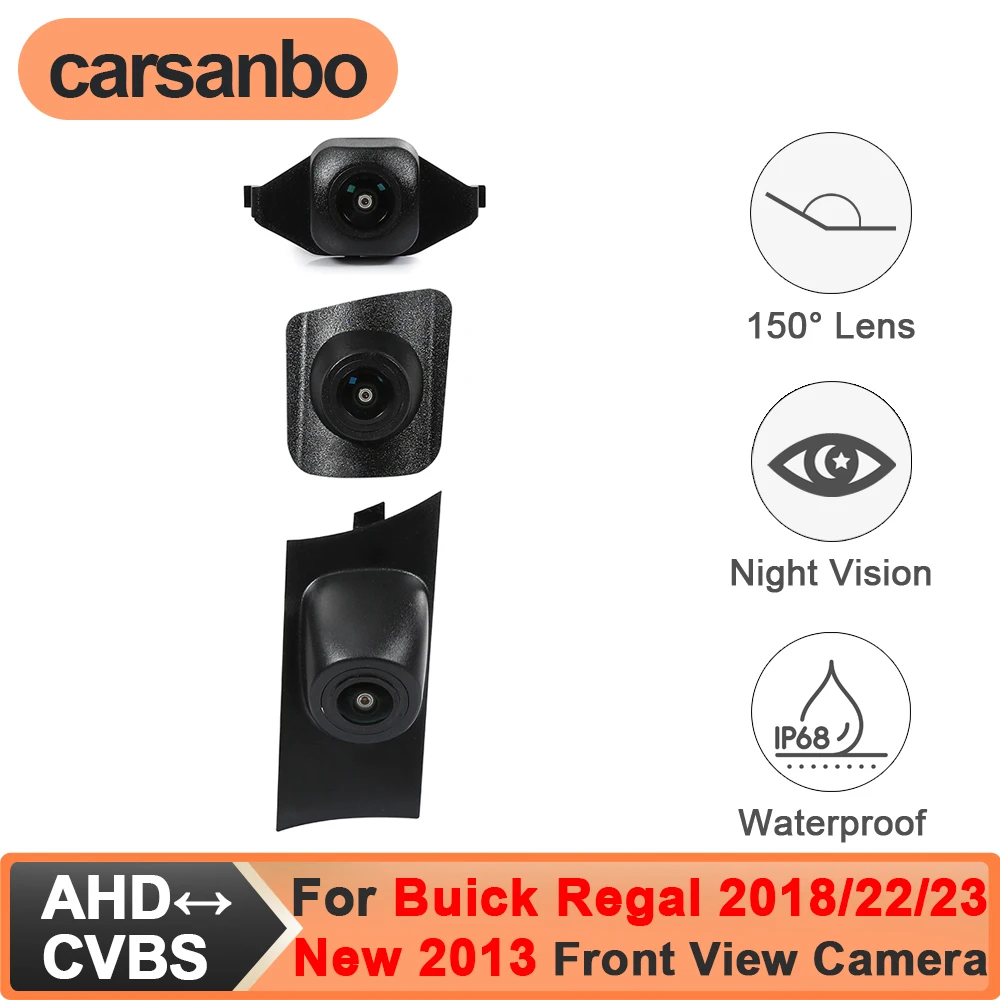 Carsanbo For Buick Regal 2013 2018 2022 2023 Front Car Camera CVBS AHD Signal Optional Fisheye 150° Lens Waterproof Night Vision