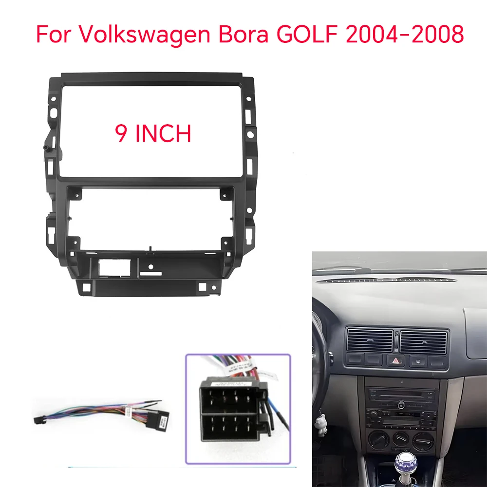 

9 Inch Car Frame Fascia Adapter For Volkswagen Bora GOLF 2004-2008 Android Radio Dash Fitting Panel Kit