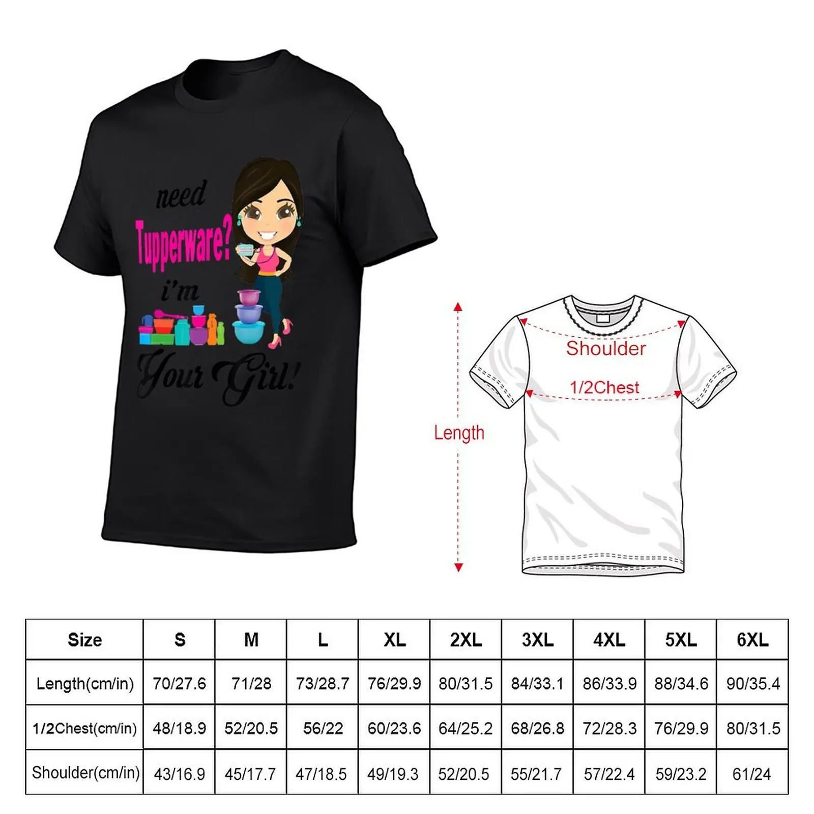 Need Tupperware I'm Your Girl T-Shirt basketball graphic tees cute tops tees shirts graphic mens funny t shirts