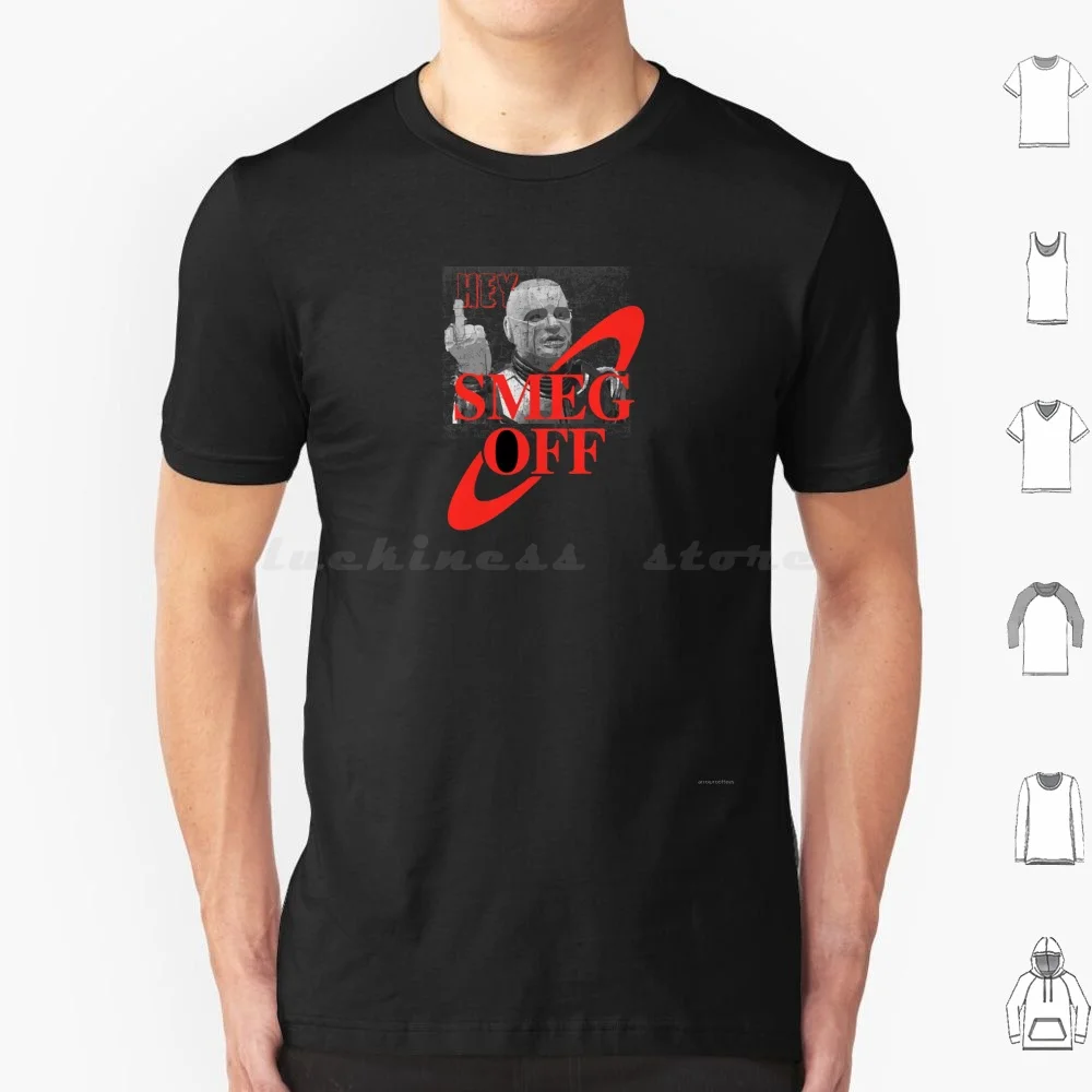Smeg Off Smeg Head Red Dwarf Kryten divertida camiseta 6xl algodón Cool Tee Smeg Head mejor muerto que Smeg Red Dwarf cita enano rojo