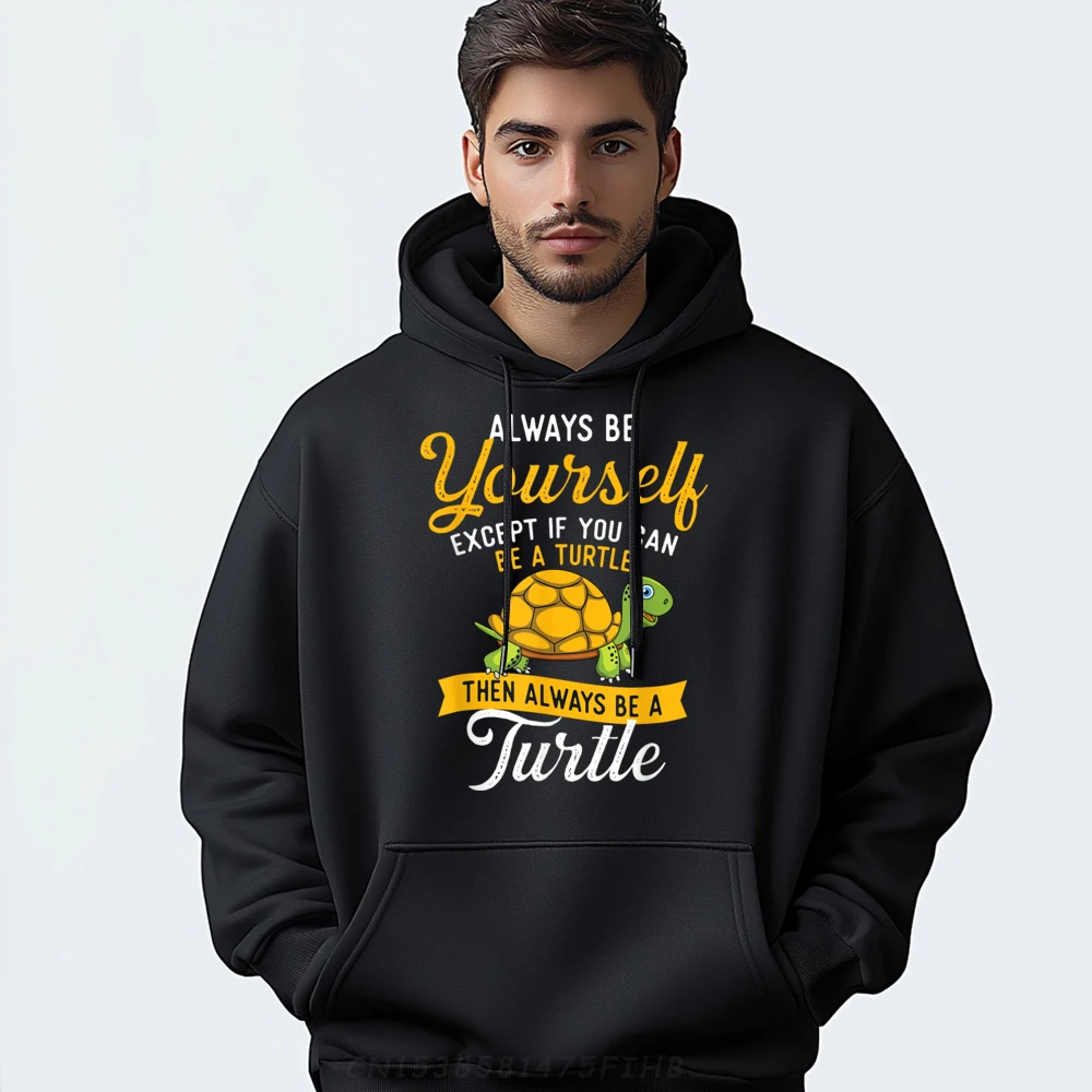 

Always Be Yourself Turtle Cute Mens Long Sleeve Hoodies Loose Sweatshirt Graphic Printed Hoodies Crewneck Mens Clothing