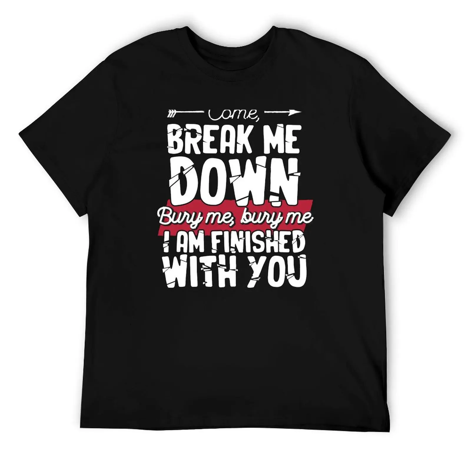 Come Break Me Down … - image
