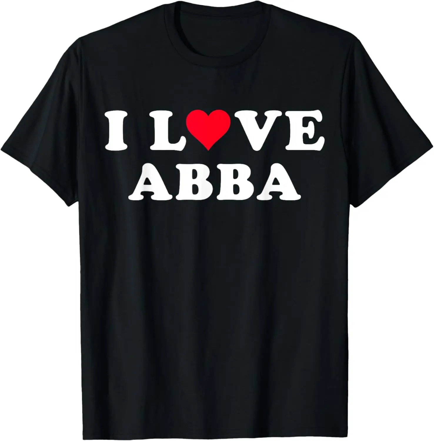 I Love Abba Matching Girlfriend & Boyfriend Abba Name T-Shirt