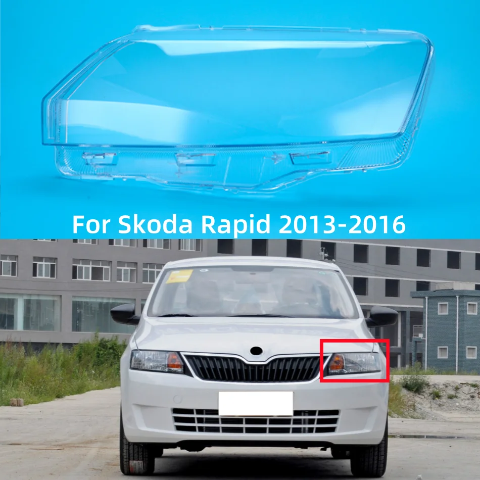 

For Skoda Rapid 2013 2014 2015 2016 Car Lights Shell Front Headlights Glass Cover Transparent Lampshade Head Light Lens