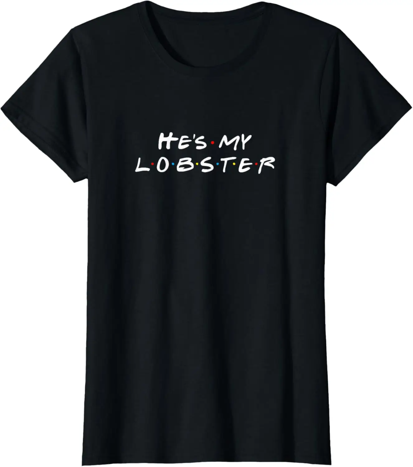 

He's my lobster matching couple Valentine's Day gift T-Shirt
