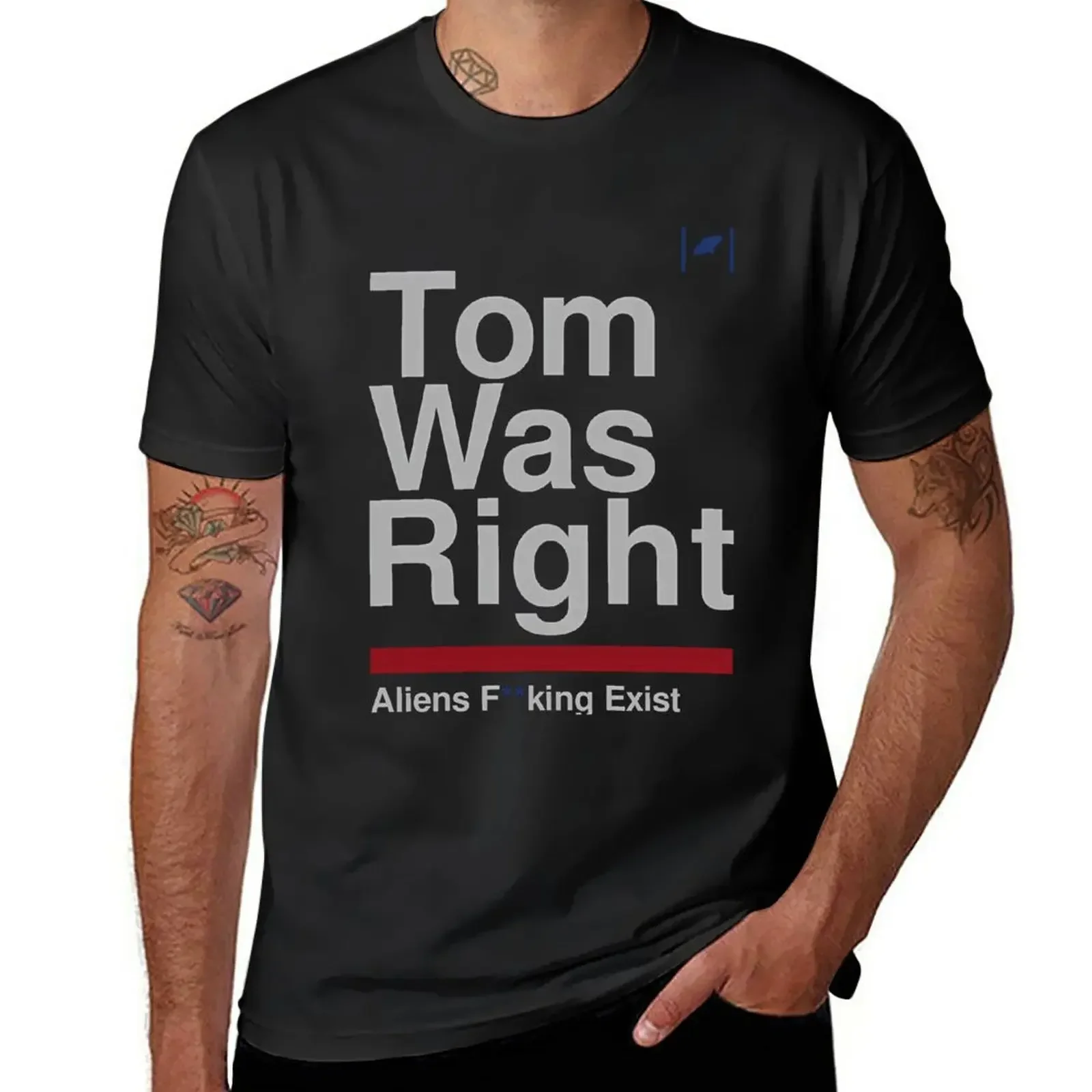 

T-shirt for a boy plus size summer tops black mens white New Tom Was Right,Aliens Exist T-Shirt men clothing harajuku clothing