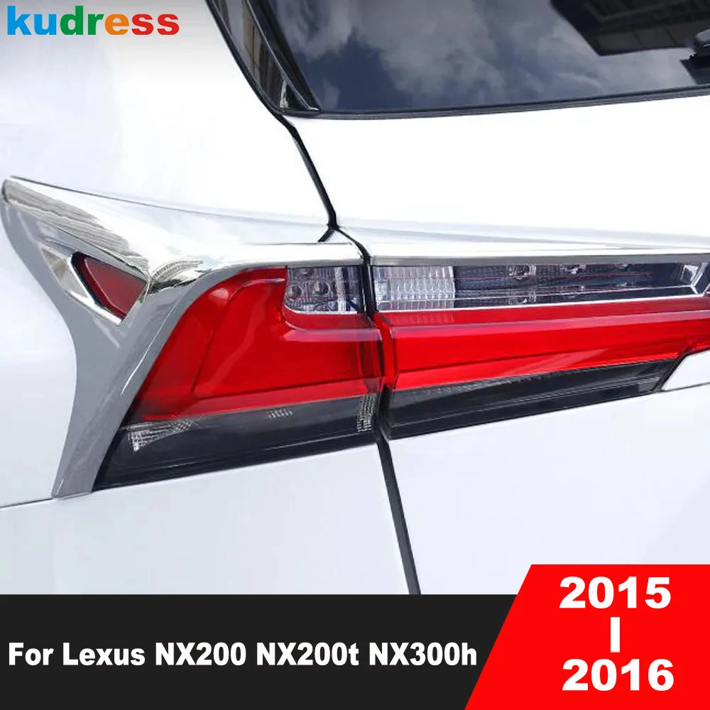 

Для Lexus NX200 NX200t NX300h 2015 2016, хромированная крышка заднего фонаря, накладка на рамку заднего фонаря, автомобильные аксессуары