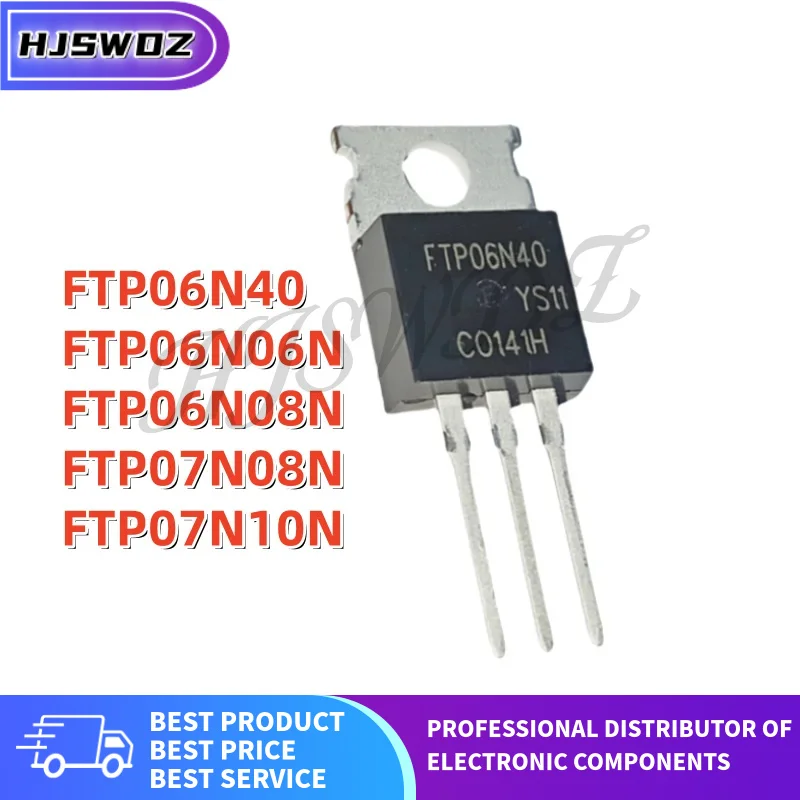 10 قطعة FTP07N08N FTP06N40 FTP06N40N FTP06N06N FTP07N10N FTP06N08N TO-220 الترانزستور العلامة التجارية الجديدة في المخزون