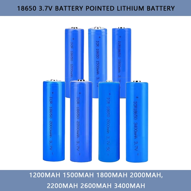

18650 3.7V 1200mah 1500mah 2000mah 2200mah 2600mah 3400mah Rechargeable Battery Pointed Lithium Battery for Flashlights